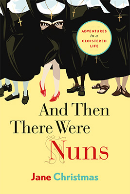 And Then There Were Nuns book cover image